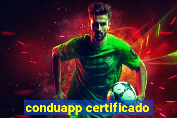 conduapp certificado